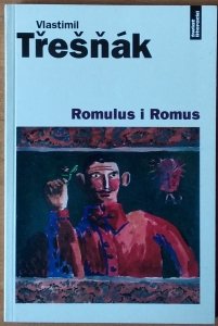 Vlastimil Tresnak • Romulus i Romus