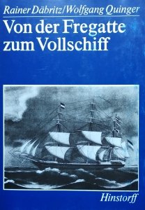 Rainer Dabritz • Von der Fregatte zum Vollschiff
