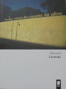 Krzysztof Lisowski • Poematy i wiersze do czytania na głos [dedykacja autorska]