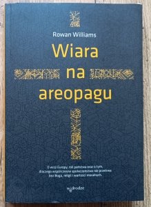 Rowan Williams • Wiara na areopagu / autograf autora