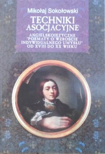 Mikołaj Sokołowski • Techniki asocjacyjne. Wordsworth, Eliot, Ashbery, Williams, Hejinian