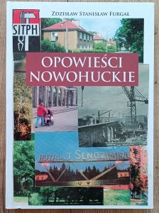 Zdzisław Stanisław Furgał • Opowieści nowohuckie / dedykacja autorska
