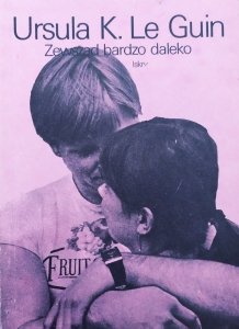 Ursula K. Le Guin • Zewsząd bardzo daleko