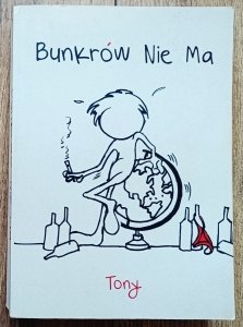 Tony • Bunkrów nie ma