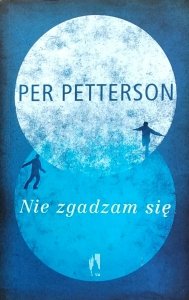 Per Petterson • Nie zgadzam się