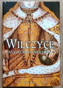 Helen Castor • Wilczyce. Angielskie królowe