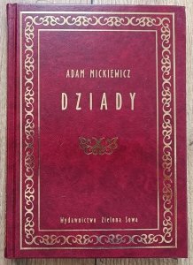 Adam Mickiewicz • Dziady [zdobiona oprawa]