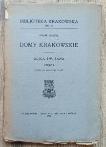 Adam Chmiel • Domy krakowskie: Ulica św. Jana cz. 1: Liczby or. nieparzyste (1-19)