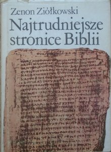 Zenon Ziółkowski • Najtrudniejsze stronice Biblii
