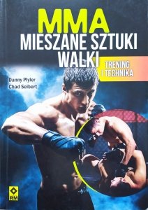 Danny Plyler, Chad Seibert • MMA mieszane sztuki walki. Trening i technika