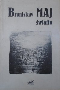 Bronisław Maj • Światło