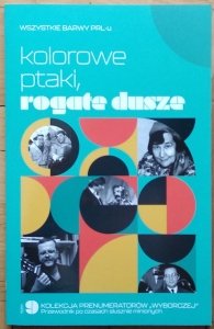 Mirosław Maciorowski • Kolorowe ptaki. Rogate dusze