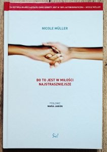 Nicole Muller • Bo to jest w miłości najstraszniejsze