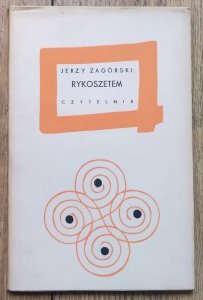 Jerzy Zagórski • Rykoszetem