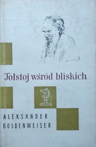 Aleksander Goldenweiser • Tołstoj wśród bliskich