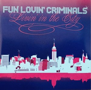 Fun Lovin' Criminals • Livin' in the City • CD
