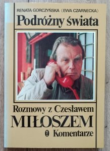 Podróżny świata. Rozmowy z Czesławem Miłoszem. Komentarze
