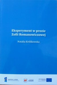 Natalia Królikowska • Eksperyment w prozie Zofii Romanowiczowej