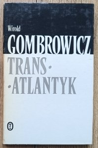 Witold Gombrowicz • Trans-Atlantyk