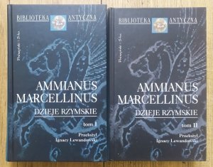 Ammianus Marcellinus • Dzieje rzymskie [Biblioteka Antyczna]