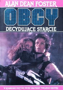 Alan Dean Foster • Obcy: decydujące starcie