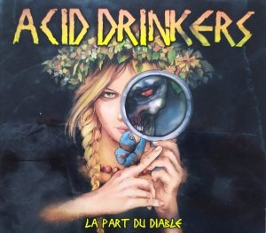 Acid Drinkers • La part du Diable • CD
