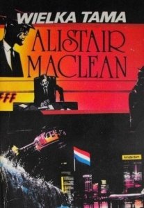 Alistair MacLean • Wielka tama