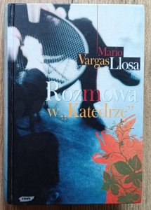 Mario Vargas Llosa • Rozmowa w Katedrze