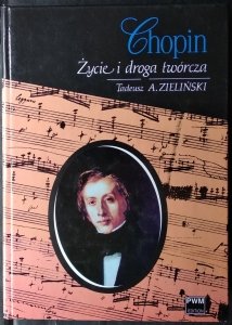 Tadeusz Zieliński • Chopin. Życie i droga twórcza
