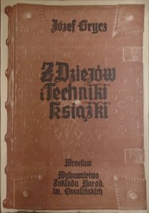 Józef Grycz • Z dziejów i techniki książki