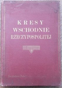 Seweryn Przybylski • Kresy wschodnie Rzeczypospolitej. Opisy i obrazy przeszłości