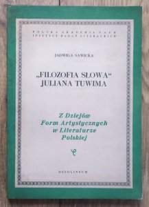 Jadwiga Sawicka • 'Filozofia słowa' Juliana Tuwima