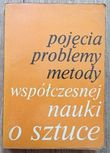 Pojęcia, problemy, metody współczesnej nauki o sztuce [Gombrich i inni]
