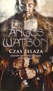 Angus Watson • Czas żelaza