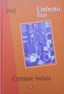 Umberto Eco • Czytanie świata