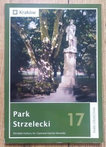 Joanna Torowska • Park Strzelecki [Parki Krakowa 17]
