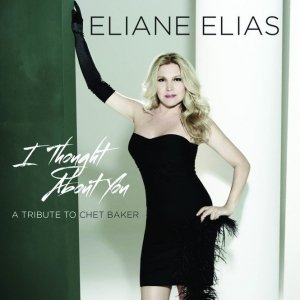 Eliane Elias • I Thought About You: A Tribute to Chet Baker • CD