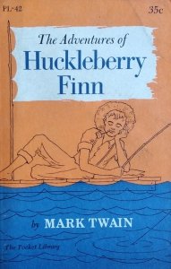 Mark Twain • The Adventures of Huckleberry Finn