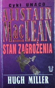 Alistair MacLean, Hugh Miller • Stan zagrożenia