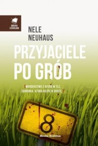 Nele Neuhaus • Przyjaciele po grób 
