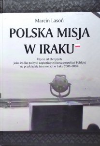 Marcin Lasoń • Polska misja w Iraku