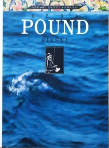 Ezra Pound • Pieśni