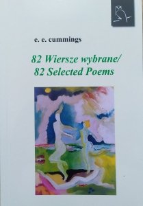 E.E. Cummings • 82 wiersze wybrane