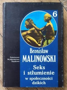 Bronisław Malinowski • Seks i stłumienie w społeczności dzikich
