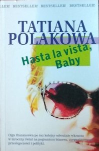 Tatiana Polakowa • Hasta la vista, baby!