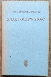 Hanna Buczyńska-Garewicz • Znak i oczywistość