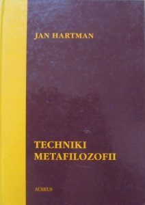 Jan Hartman • Techniki metafilozofii [dedykacja autora]