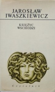 Jarosław Iwaszkiewicz • Księżyc wschodzi 