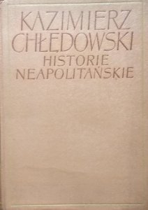 Kazimierz Chłędowski • Historie neapolitańskie