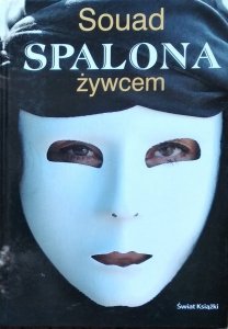 Souad • Spalona żywcem